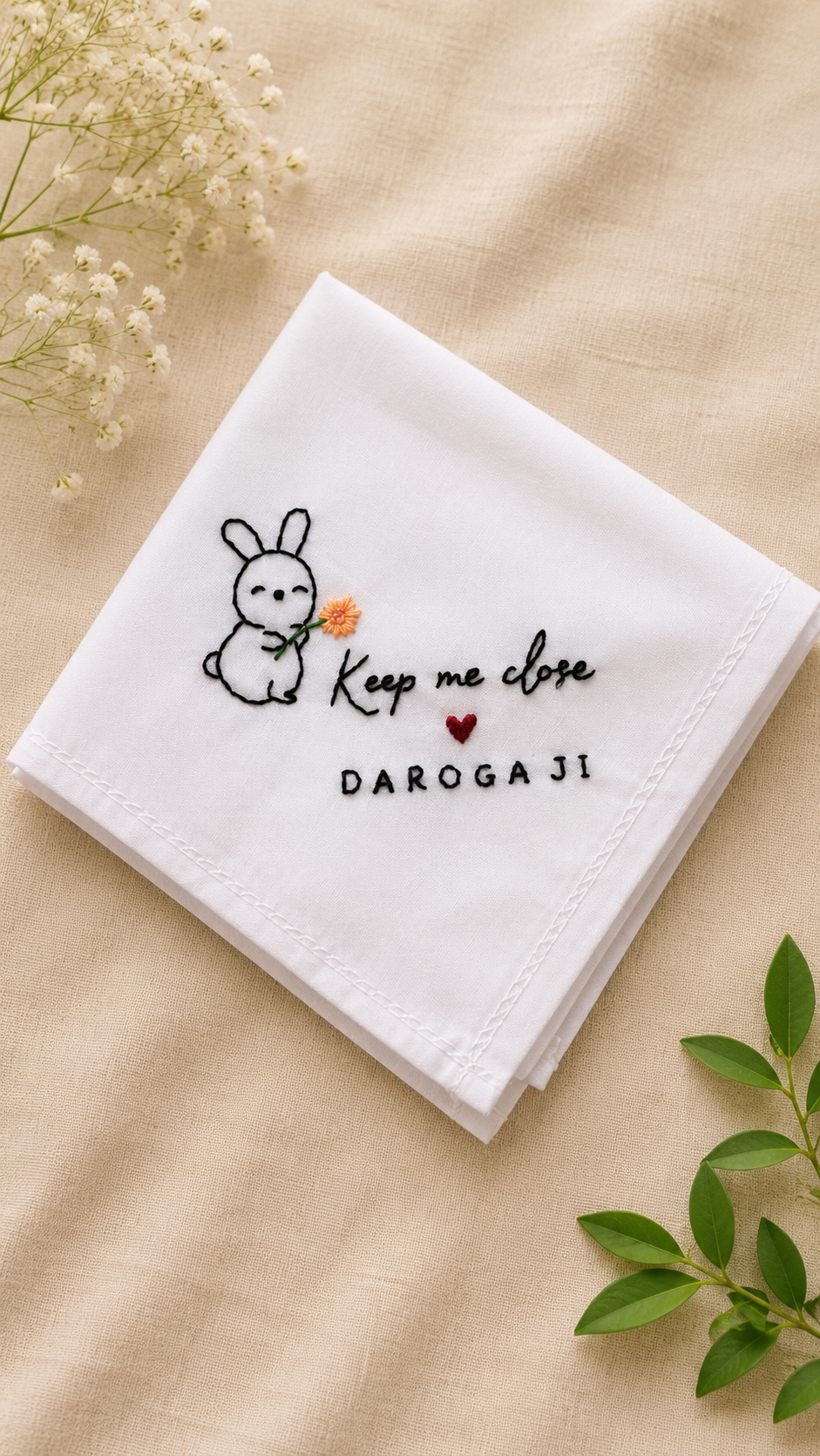 Keep Me Close Daroga Ji Handkerchief